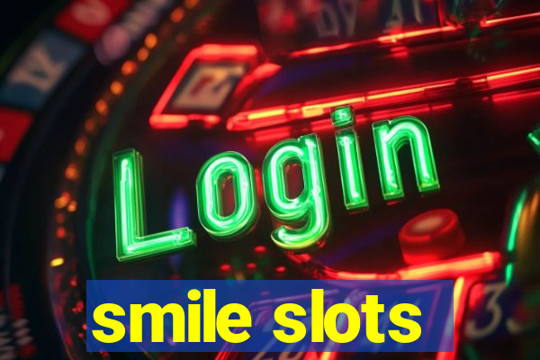 smile slots